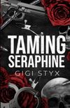 Taming Seraphine
