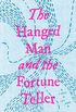 The Hanged Man and the Fortune Teller (English Edition)