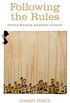 Following the Rules: Practical Reasoning and Deontic Constraint (English Edition)