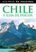 Guia Visual: Chile e Ilha de Pscoa