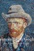 Vincent van Gogh by Vincent van Gogh - Volume 1 (English Edition)