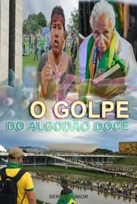 O GOLPE DO ALGODO DOCE