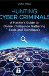 Hunting Cyber Criminals: A Hacker