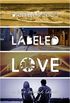 Labeled Love