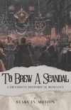 To Brew A Scandal