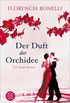 Der Duft der Orchidee: Roman (German Edition)