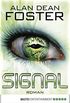Signal: Roman (Science Fiction. Bastei Lbbe Taschenbcher) (German Edition)