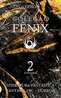 Coleo Fnix de Literatura Fantstica: Volume 2