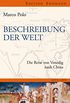 Beschreibung der Welt: Die Reise von Venedig nach China 1271-1295 (Edition Erdmann) (German Edition)