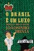 O Brasil  Um Luxo - Trinta Carnavais De Joosinho Trinta