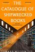 The Catalogue of Shipwrecked Books: Young Columbus and the Quest for a Universal Library (English Edition)