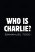 Who is Charlie?: Xenophobia and the New Middle Class (English Edition)