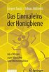 Das Einmaleins der Honigbiene: 66 x Wissen zum Mitreden und Weitererzhlen