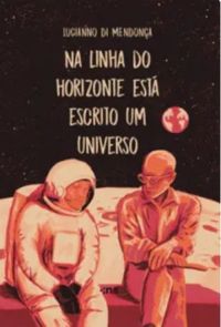 Na Linha do Horizonte est Escrito um Universo