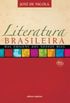 Literatura Brasileira. Das Origens aos Nossos Dias