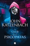 El club de los psicpatas (Spanish Edition)