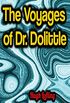 The Voyages of Dr. Dolittle (English Edition)