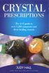 Crystal Prescriptions: The A-Z Guide to Over 1,200 Symptoms and Their Healing Crystals (English Edition)