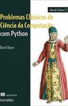 Problemas Clássicos de Ciência da Computação com Python