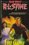 The Fire Game (Fear Street, #11)