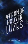 At Onde Houver Luzes