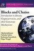 Blocks and Chains: Introduction to Bitcoin, Cryptocurrencies, and Their Consensus Mechanisms (Synthesis Lectures on Information Security, Privacy, and Trust) (English Edition)