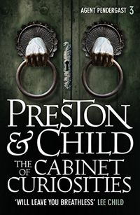 The Cabinet of Curiosities (Agent Pendergast Series Book 3) (English Edition)