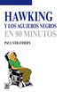 Hawking y los agujeros negros (Los Cientficos y sus descubrimientos) (Spanish Edition)