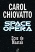 Space Opera - Ecos de Maztah