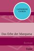 Das Erbe der Marquesa: Roman (German Edition)