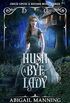 Hush A Bye Lady