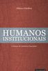 Humanos Institucionais: Crnicas do Universo Executivo