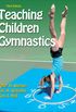 Teaching Children Gymnastics-3rd Edition