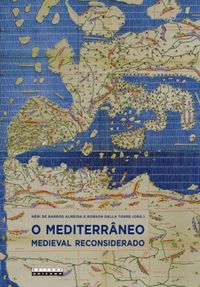 O Mediterrneo medieval reconsiderado