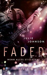 Faded - Wenn alles stillsteht (Faded Duet 2) (German Edition)
