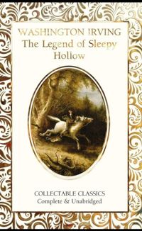 The Legend of Sleepy Hollow and other stories.