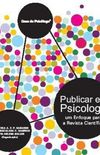 Publicar em psicologia: um enfoque para a revista cientfica