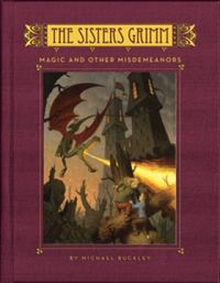The Sisters Grimm: Magic and Other Misdemeanors (Book Five)