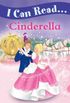I Can Read: Cinderella