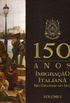 150 Anos de Imigrao Italiana no Rio Grande do Sul