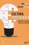 Cultura Toyota Kata: Como desarrollar la capacidad y la mentalidad de su organizacin a travs de la jata de coaching