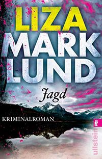 Jagd: Kriminalroman (Ein Annika-Bengtzon-Krimi 10) (German Edition)