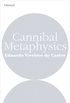 Cannibal Metaphysics (Univocal) (English Edition)