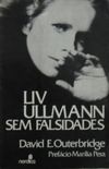 Liv Ullmann Sem Falsidades