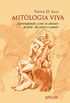 Mitologia Viva: Aprendendo com os deuses a arte de viver e amar