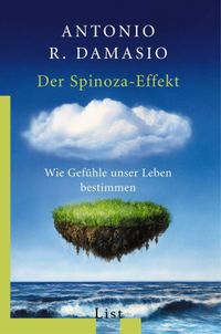 Der Spinoza-Effekt: Wie Gefhle unser Leben bestimmen