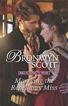 Marrying the Rebellious Miss: A Regency Historical Romance (Wallflowers to Wives Book 4) (English Edition)
