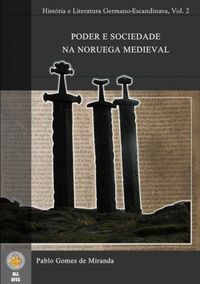Poder e Sociedade na Noruega Medieval