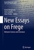 New Essays on Frege: Between Science and Literature (Nordic Wittgenstein Studies Book 3) (English Edition)