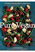Pure Vegan: 70 Recipes for Beautiful Meals and Clean Living (English Edition)